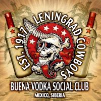 Leningrad Cowboys - Buena Vodka Social Club